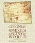 Colonial America in an Atlantic World