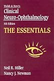 Clinical Neuro-ophthalmology: The Essentials