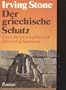 The Greek Treasure: A Biographical Novel of Henry and Sophia Schliemann (First Edition)