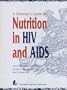 A Clinician's Guide to Nutrition in HIV and AIDS