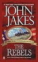 The Rebels (Kent Family Chronicles)