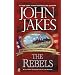 The Rebels (Kent Family Chronicles)
