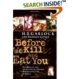 Before We Kill and Eat You: The Miracles and Adventures of a Pioneer Missionary Couple in Africa by  H. B. Garlock and Ruthanne Garlock