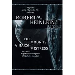 The Moon is a Harsh Mistress