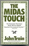 The Midas Touch: The Strategies That Have Made Warren Buffett Americas Pre-Eminent Investor