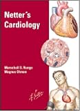  : Netter's Cardiology (Netter Clinical Science)