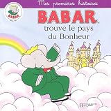 Babar trouve le pays du bonheur (Babar.)