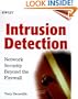 Intrusion Detection: Network Security Beyond the Firewall