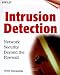 Intrusion Detection: Network Security Beyond the Firewall