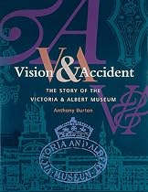 Vision and Accident: The Story of the V & A