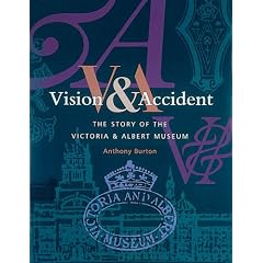 Vision and Accident: The Story of the V & A