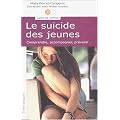 Le suicide des jeunes : Comprendre, accompagner, pr�venir
