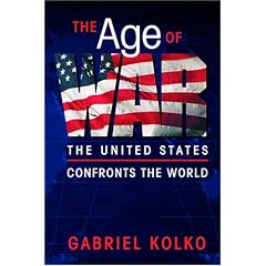 The Age of War: The United States Confronts the World