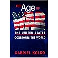The Age of War: The United States Confronts the World