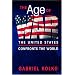 The Age of War: The United States Confronts the World
