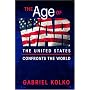 The Age of War: The United States Confronts the World