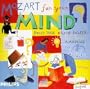 Mozart for your Mind