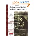Poverty and Public Health : 1815-1948 (Heinemann Advanced History S.): 1815-1914