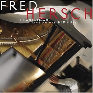In Amsterdam: Live at the Bimhuis by Fred Hersch (Audio CD - 2006)