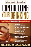 Controlling Your Drinking: Tools to Make Moderation Work for You