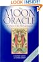 The Moon Oracle: Let the Phases of the Moon Guide Your Life