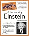 The Complete Idiot's Guide to Understanding Einstein, 2nd Edition (Complete Idiot's Guides (Lifestyle Paperback))