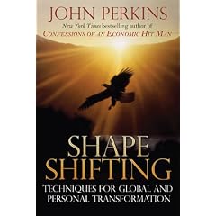 Shape Shifting: Techniques for Global and Personal Transformation