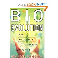 Bioevolution: How Biotechnology Is Changing Our World