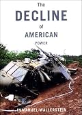 The Decline of American Power: The U.S. in a Chaotic World