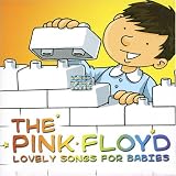 Pink Floyd: Lovely Songs for Babies
