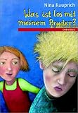 Image of Was ist los mit meinem Bruder?