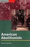 Books : American Abolitionists (Seminar Studies In History)