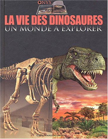 La vie des dinosaures La vie des dinosaures