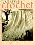 Creative Crochet (Crochet Collection Series)