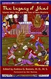 The Legacy of Jihad: Islamic Holy War and the Fate of Non-Muslims