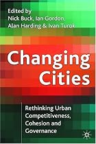 Changing Cities: Rethinking Urban Competitiveness, Cohesion and Governance (Cities Texts)