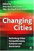 Changing Cities: Rethinking Urban Competitiveness, Cohesion and Governance (Cities Texts)