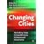 Changing Cities: Rethinking Urban Competitiveness, Cohesion and Governance (Cities Texts)