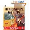 The Design Warrior's Guide to FPGAs,: Devices, Tools and Flows (Edn Series for Design Engineers)