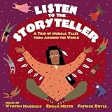Listen to the Storyteller:  A Trio of Musical Tales from Around the World