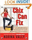 Chix Can Fix: 100 Home-Improvement Projects and True Tales from the Diva of Do-It-Yourself