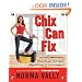 Chix Can Fix: 100 Home-Improvement Projects and True Tales from the Diva of Do-It-Yourself