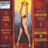 Menotti: Apocalypse / Presti: The Masks / Dello Joio: Meditations on Ecclesiastes