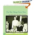 The Way Things Never Were: The Truth About the "Good Old Days"