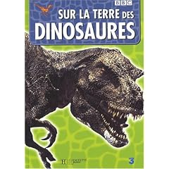 Sur la terre des dinosaures