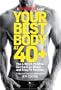 Your Best Body at 40+: The 4-Week Plan to Get Back in Shape--and Stay Fit Forever! (Mens Health Guide)