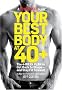 Your Best Body at 40+: The 4-Week Plan to Get Back in Shape-and Stay Fit Forever!