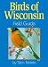 Birds of Wisconsin: Field Guide (Field Guides)