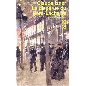 Les Enquêtes de Victor Legris, tome 2 : La Disparue du père Lachaise