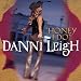 Danni Leigh-Honey I Do / Longnecks Cigarettes